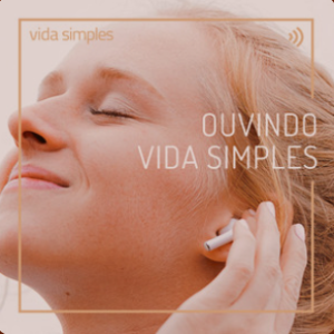 Ouvindo Vida Simples: Vai ter feira!