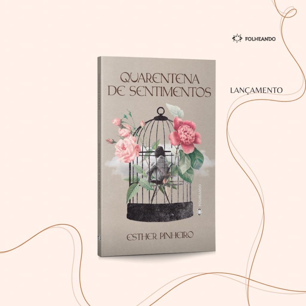 foto da capa do livro em tom marrom claro com uma gaiola e flores ao redor. arte 