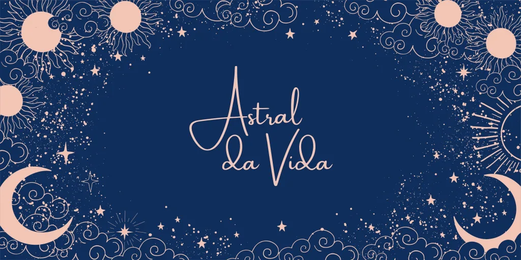 Astral da Vida: A semana tem a energia ideal para manifestar suas metas