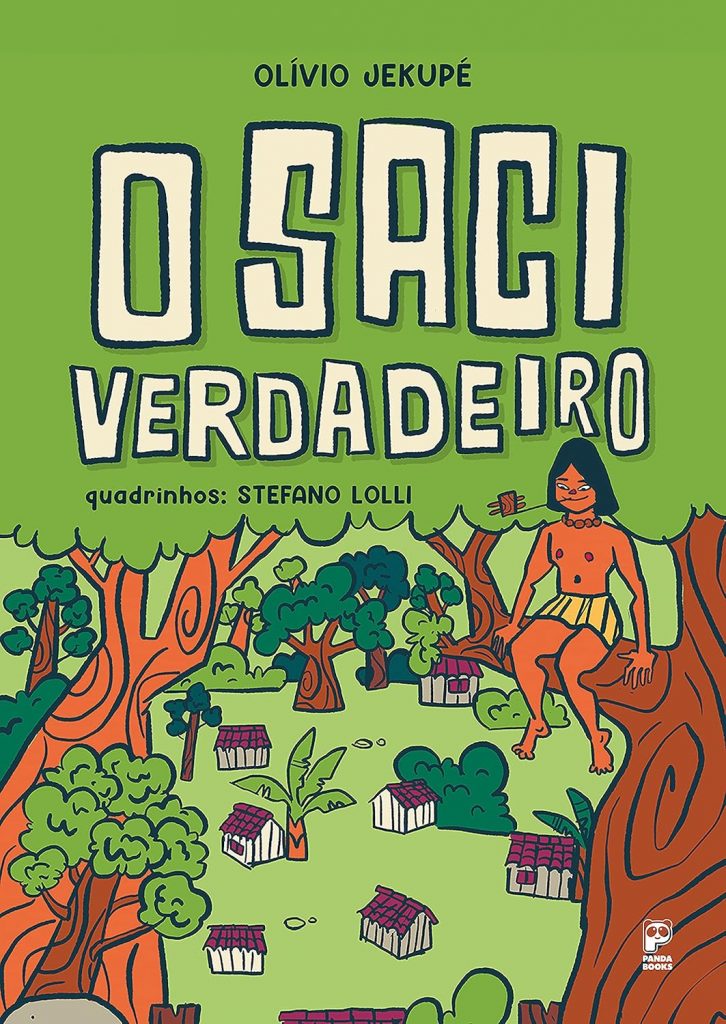 Escritores indígenas -Capa do livro O Sací Verdadeiro de Olívio Jekupé.