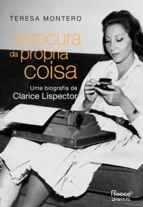 Capa do livro À procura da própria coisa: uma biografia de Clarice Lispector.